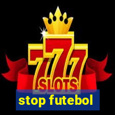 stop futebol